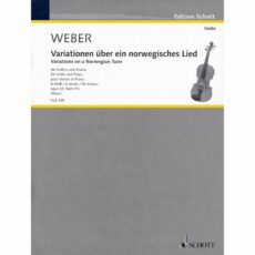 Weber -- Variations on a Norwegian Tune, Op. 22 for Violin and Piano
